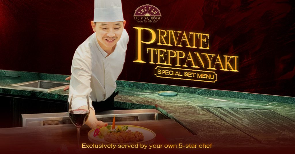Set menu Private Teppanyaki tại The Fan
