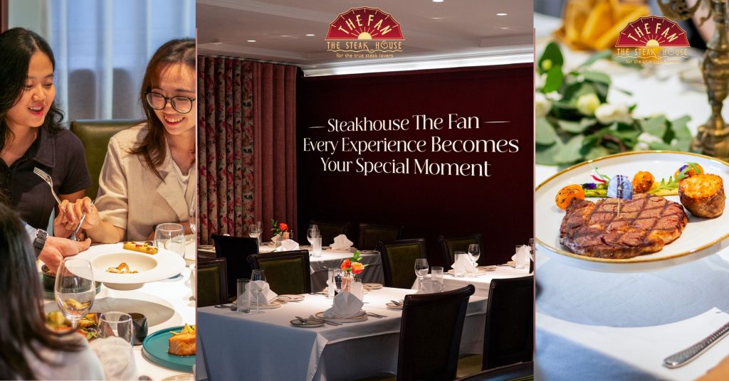 Trải nghiệm Fine Dining tại Steakhouse The Fan