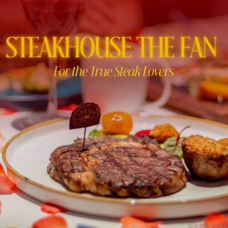 Steakhouse The Fan – Điểm Đến Cho Tín Đồ Yêu Steak