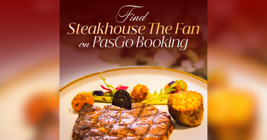 STEAKHOUSE THE FAN CHÍNH THỨC GÓP MẶT TRÊN PASGO