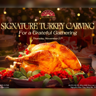 Steakhouse The Fan - Turkey Carving Experience Duy Nhất Đêm 27/11
